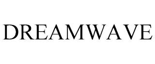 DREAMWAVE trademark