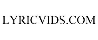 LYRICVIDS.COM trademark