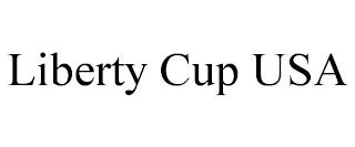 LIBERTY CUP USA trademark