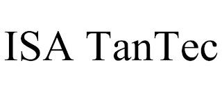 ISA TANTEC trademark