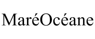 MARÉOCÉANE trademark