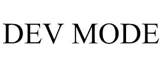 DEV MODE trademark