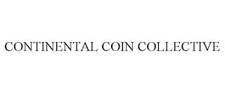 CONTINENTAL COIN COLLECTIVE trademark