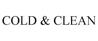 COLD & CLEAN trademark