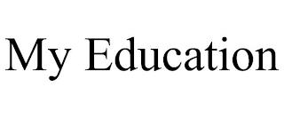 MY EDUCATION trademark