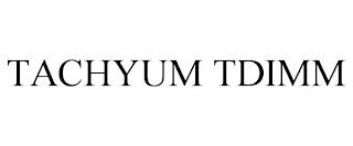 TACHYUM TDIMM trademark