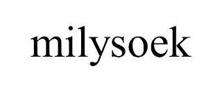 MILYSOEK trademark