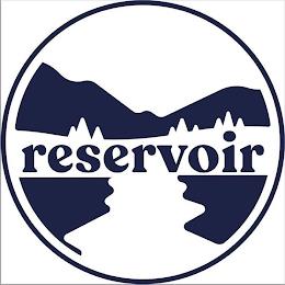 RESERVOIR trademark