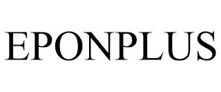 EPONPLUS trademark