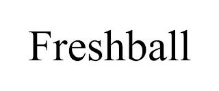 FRESHBALL trademark