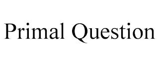 PRIMAL QUESTION trademark