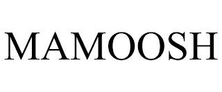 MAMOOSH trademark