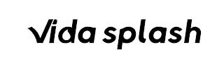 VIDA SPLASH trademark