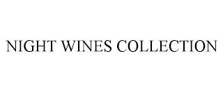 NIGHT WINES COLLECTION trademark