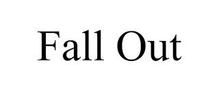 FALL OUT trademark