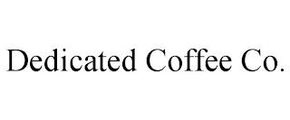 DEDICATED COFFEE CO. trademark