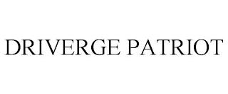 DRIVERGE PATRIOT trademark