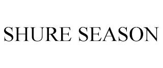 SHURE SEASON trademark