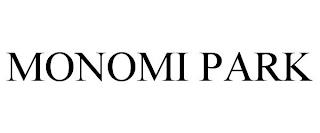 MONOMI PARK trademark