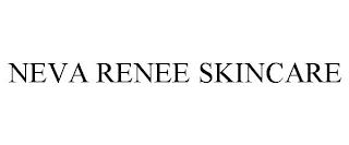 NEVA RENEE SKINCARE trademark