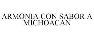 ARMONIA CON SABOR A MICHOACAN trademark