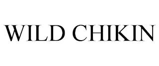 WILD CHIKIN trademark