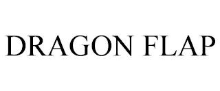 DRAGON FLAP trademark