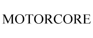 MOTORCORE trademark