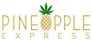 PINEAPPLE EXPRESS trademark