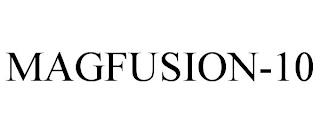 MAGFUSION-10 trademark