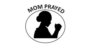 MOM PRAYED trademark