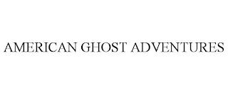 AMERICAN GHOST ADVENTURES trademark