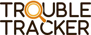 TROUBLE TRACKER trademark