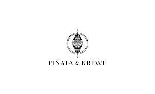 PIÑATA & KREWE trademark