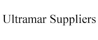 ULTRAMAR SUPPLIERS trademark