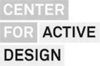 CENTER FOR ACTIVE DESIGN trademark