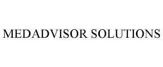 MEDADVISOR SOLUTIONS trademark