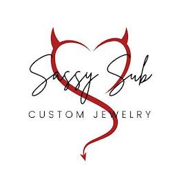 SASSY SUB CUSTOM JEWELRY trademark