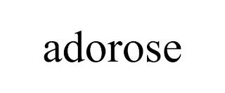 ADOROSE trademark