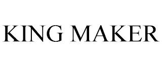 KING MAKER trademark