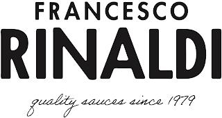 FRANCESCO RINALDI QUALITY SAUCES SINCE 1979979 trademark