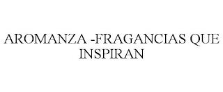 AROMANZA -FRAGANCIAS QUE INSPIRAN trademark