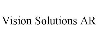 VISION SOLUTIONS AR trademark