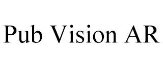 PUB VISION AR trademark