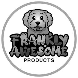 FRANKLY AWESOME PRODUCTS trademark