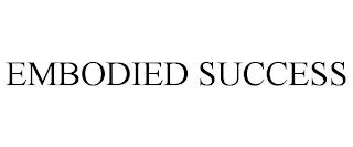 EMBODIED SUCCESS trademark