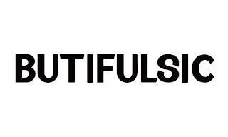 BUTIFULSIC trademark