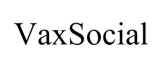 VAXSOCIAL trademark