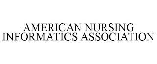 AMERICAN NURSING INFORMATICS ASSOCIATION trademark