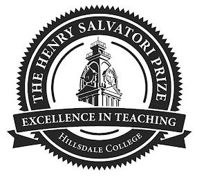 THE HENRY SALVATORI PRIZE EXCELLENCE IN TEACHING HILLSDALE COLLEGE trademark